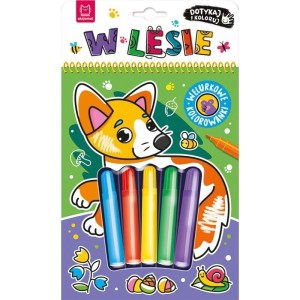 Książka dla dzieci Dotykaj i koloruj! W lesie. Welurkowe kolorowanki Aksjomat