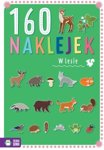 Książka dla dzieci 160 naklejek. W lesie cm Zielona Sowa