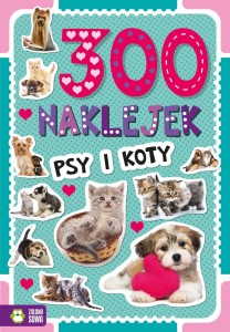Książeczka edukacyjna Zielona Sowa 300 naklejek. Psy i koty