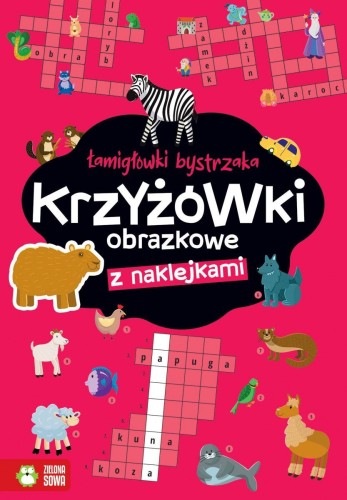 Książeczka edukacyjna Zielona Sowa Łamigłówki bystrzaka Krzyżówki obrazkowe