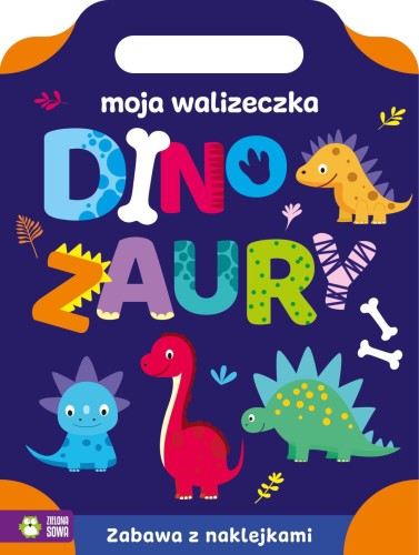 Książka dla dzieci Moja walizeczka. Dinozaury cm Zielona Sowa