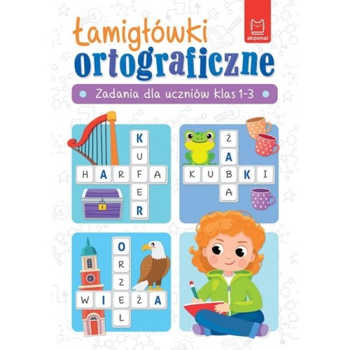 Książka dla dzieci Łamigłówki ortograficzne. Zadania dla uczniów klas 1-3