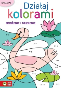 Książeczka edukacyjna Zielona Sowa Działaj kolorami. Mnożenie i dzielenie.