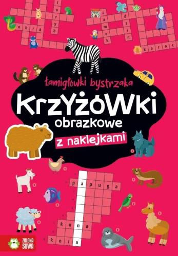 Książeczka edukacyjna Zielona Sowa Łamigłówki bystrzaka Krzyżówki obrazkowe
