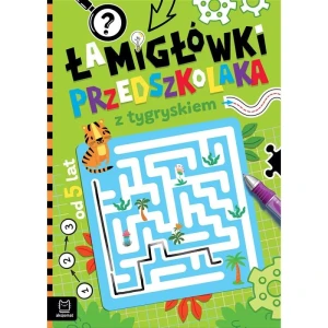 Książka dla dzieci Łamigłówki przedszkolaka z tygryskiem od 5 lat Aksjomat
