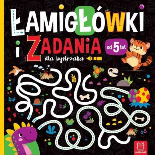 Książka dla dzieci Łamigłówki i zadania dla bystrzaka . Aksjomat