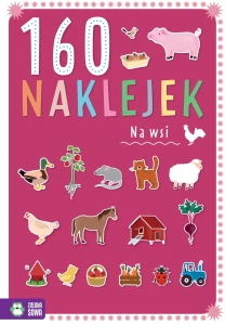 Książka dla dzieci 160 naklejek. Na wsi cm Zielona Sowa