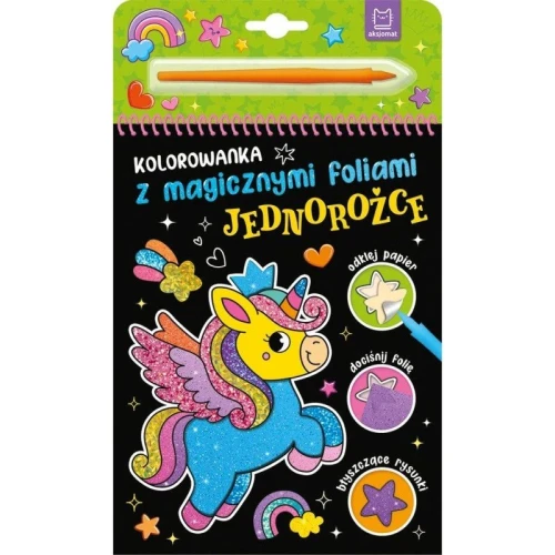 Książka dla dzieci z magicznymi foliami. Jednorożce Aksjomat