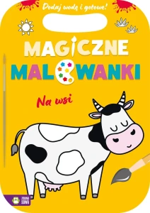 Książka dla dzieci Magiczne malowanki. Na wsi Zielona Sowa