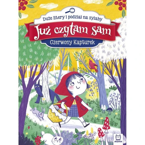 Książeczka edukacyjna Już czytam sam. Czerwony Kapturek. Duże litery i podział na sylaby Aksjomat (2892)