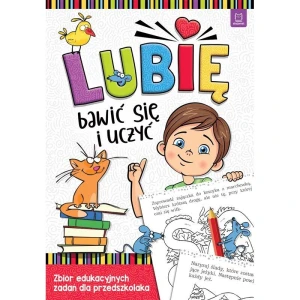 Książka dla dzieci LUBIĘ BAWIĆ SIĘ I UCZYĆ ZBIÓR EDUKACYJNYCH ZADAŃ DLA PRZEDSZKOLAKA