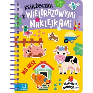 Książka dla dzieci Książeczka z wielorazowymi naklejkami. Na wsi. Naklejam, odklejam! Aksjomat