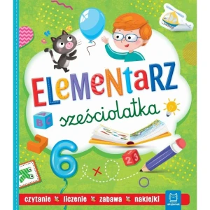 Książka dla dzieci Elementarz sześciolatka. Czytanie, liczenie, zabawa, naklejki Aksjomat