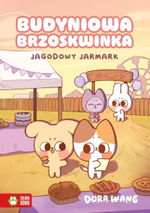 Książka dla dzieci Jagodowy jarmark Zielona Sowa