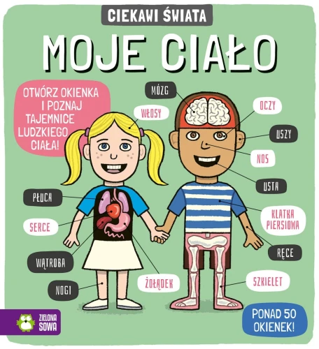 Książka dla dzieci Ciekawi świata. Moje ciało Zielona Sowa